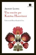 Portada del Libro Una Oracion Por Katerina Horovitzova