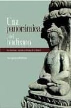 Una Panoramica Del Budismo: Su Doctrina Y Sus Metodos A Lo Llargo De La Historia