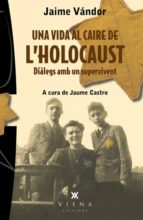 Una Vida Al Caire De L Holocaust