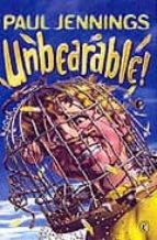 Portada del Libro Unbearable!: More Bizarre Stories