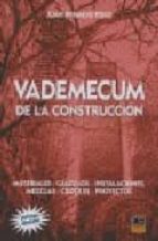 Portada del Libro Vademecum De La Construccion: Materiales-calculos-instalaciones-c Roquis-proyectos