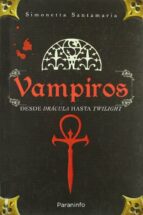 Vampiros: De Dracula A Crepusculo