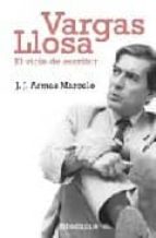 Varas Llosa: El Vicio De Escribir