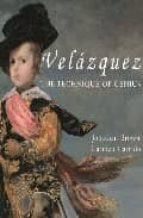 Portada del Libro Velazquez: The Technique Of Genius