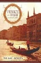Portada del Libro Venice Is A Fish: A Cultural Guide