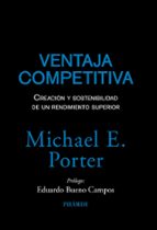 Portada del Libro Ventaja Competitiva: Creacion Y Sostenimiento De Un Desarrollo Su Perior
