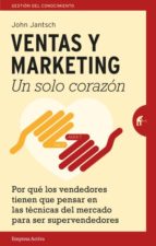 Ventas Y Marketing: Un Solo Corazon