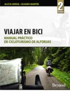 Portada del Libro Viajar En Bici: Manual Practico De Cicloturismo De Alforjas