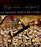 Portada del Libro Viaje Lírico E Ilustrado A La Semana Santa De Cuenca