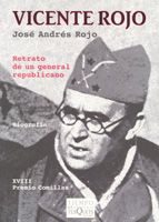Portada del Libro Vicente Rojo: Retrato De Un General Republicano