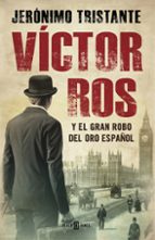 Portada del Libro Victor Ros Y El Gran Robo Del Oro Español