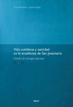 Portada del Libro Vida Cotidiana Y Santidad En La Enseñanza De San Josemaria. Estud Io De Teologia Espiritual Vol.2