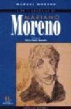 Vida Y Memorias De Mariano Moreno