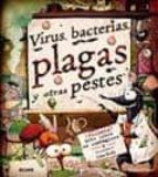 Portada del Libro Virus, Bacterias, Plagas Y Otras Pestes