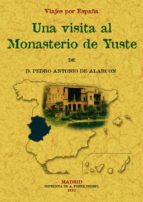 Portada del Libro Visita Al Monasterio De Yuste. Viajes Por España