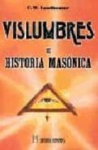 Vislumbres De Historia Masonica