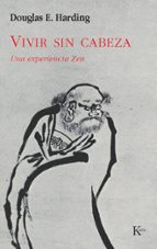 Portada del Libro Vivir Sin Cabeza: Una Experiencia Zen