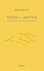Voces De La Mistica: Invitacion A La Contemplacion