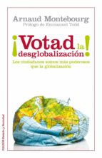 Votad La Desglobalizacion: La Ciudadania Mas Fuerte Que El Poder Economico