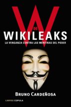 Portada del Libro W De Wikileaks: La Venganza Contra Las Mentiras Del Poder