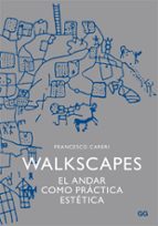 Portada del Libro Walkscapes : El Andar Como Practica Estetica