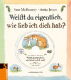Portada del Libro Weißt Du Eigentlich, Wie Lieb Ich Dich Hab?, M. Dvd .