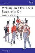 Portada del Libro Wellington S Peninsula Regiments : The Light Infantry