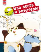 Portada del Libro Who Needs A Boyfriend?