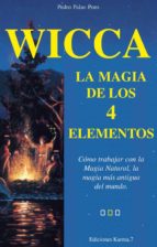Portada del Libro Wicca, La Magia De Los 4 Elementos