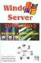 Portada del Libro Windows Server 2000-2003: Instalacion Y Administracion De Redes