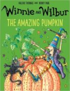 Winnie & Wilbur: The Amazing Pumpkin