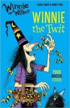 Portada del Libro Winnie & Wilbur: Winnie The Twit