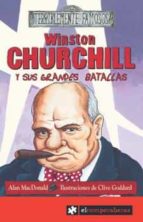 Portada del Libro Winston Churchill Y Sus Grandes Batallas