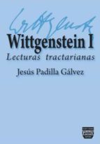 Portada del Libro Wittgenstein I. Lecturas Tractarianas