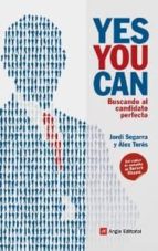 Portada del Libro Yes You Can: Buscando Al Candidato Perfecto