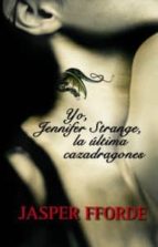 Yo Jennifer Strange La Ultima Cazadragones