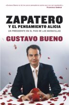 Portada del Libro Zapatero Y El Pensamiento Alicia